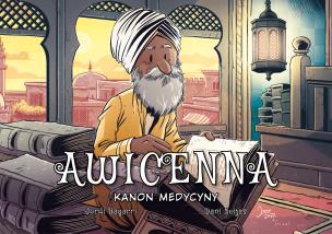 Awicenna. Kanon medycyny. Autor: Jordi Bayarri, Agata Ostrowska. Multiszop.pl Okładka książki Awicenna. Kanon medycyny