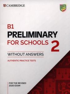B1 Preliminary for Schools 2 Student's Book without Answers. Wydawca: Cambridge University Press. Multiszop.pl Opakowanie B1 Preliminary for Schools 2 Student's Book without Answers