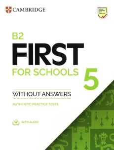 B2 First for Schools 5 Student's Book without Answers with Audio. Autor:   Praca zbiorowa. Multiszop.pl Okładka książki B2 First for Schools 5 Student's Book without Answers with Audio