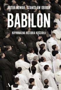 Okładka książki Babilon. Kryminalna historia kościoła