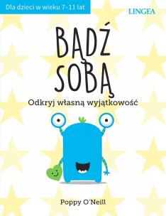 Bądź sobą. Autor: O'Neill Poppy. Multiszop.pl Okładka książki Bądź sobą