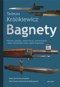Bagnety. Autor: Królikiewicz Tadeusz. Multiszop.pl Okładka książki Bagnety