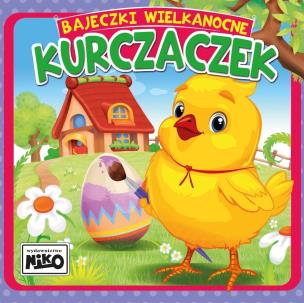 Bajeczki wielkanocne. Kurczaczek. Autor: Piasecka Wioletta. Multiszop.pl Okładka książki Bajeczki wielkanocne. Kurczaczek