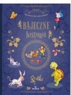 Okładka książki Bajka Bajeczne historie