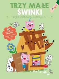 Okładka książki Bajka z tatuażami i naklejkami. Trzy świnki