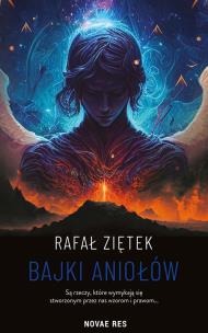 Bajki Aniołów. Autor: Ziętek Rafał. Multiszop.pl Okładka książki Bajki Aniołów