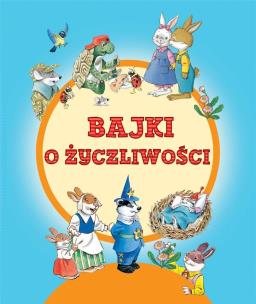 Okładka książki Bajki o życzliwości
