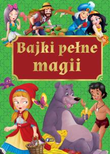 Bajki pełne magii. Autor: Opracowanie zbiorowe. Multiszop.pl Okładka książki Bajki pełne magii
