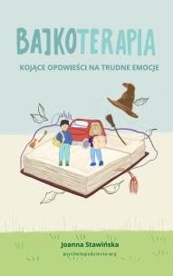 Bajkoterapia.. Autor: Joanna Stawińska. Multiszop.pl Okładka książki Bajkoterapia.