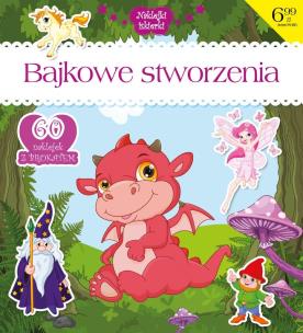 Bajkowe stworzenia. Autor:   Praca zbiorowa. Multiszop.pl Okładka książki Bajkowe stworzenia