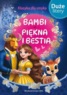 Okładka książki Bambi / Piękna i bestia. Klasyka dla smyka