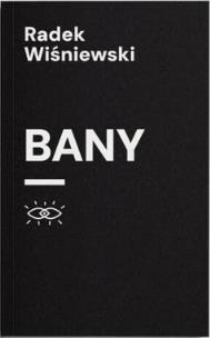 Bany. Autor: Radek Wiśniewski. Multiszop.pl Okładka książki Bany