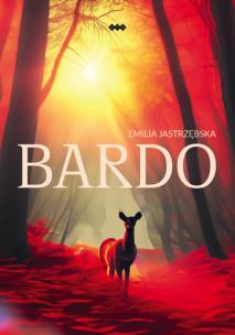 Bardo. Autor: Jastrzębska Emilia. Multiszop.pl Okładka książki Bardo