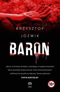 Baron. Autor: Jóźwik Krzysztof. Multiszop.pl Okładka książki Baron