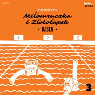 Okładka książki Basen. Miłomruczka i Złotołapek