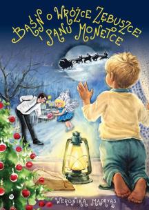 Okładka książki Baśń o wróżce zębuszce i panu monetce