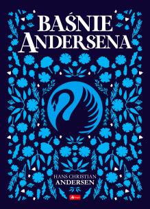 Baśnie Andersena. Autor: Hans Christian Andersen. Multiszop.pl Okładka książki Baśnie Andersena