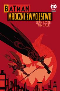 Batman: Mroczne zwycięstwo. Autor: Jeph Loeb, Tim Sale. Multiszop.pl Okładka książki Batman: Mroczne zwycięstwo