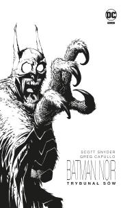 Batman Noir. Trybunał Sów. Autor: Snyder Scott, James Tynion IV. Multiszop.pl Okładka książki Batman Noir. Trybunał Sów