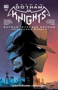 Batman: Rycerze Gotham. Pozłacane miasto. Autor: Evan Narcisse, Abel. Multiszop.pl Okładka książki Batman: Rycerze Gotham. Pozłacane miasto