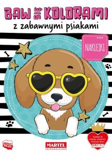 Okładka książki Baw się kociakami z zabawnymi psiakami