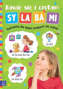 Bawię się i czytam sylabami. Ćwiczenia dla dzieci uczących się czytać. Wydanie II. Autor: Ziętara Renata. Multiszop.pl Okładka książki Bawię się i czytam sylabami. Ćwiczenia dla dzieci uczących się czytać. Wydanie II