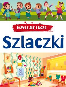 Bawię się i uczę. Szlaczki w.3. Autor: Opracowanie zbiorowe. Multiszop.pl Okładka książki Bawię się i uczę. Szlaczki w.3