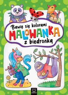 Bawię się kolorami. Malowanka z biedronką. Autor: Kaczyńska Agata. Multiszop.pl Okładka książki Bawię się kolorami. Malowanka z biedronką