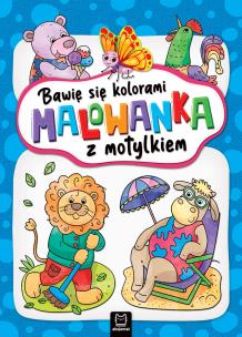 Bawię się kolorami. Malowanka z motylkiem. Autor: Kaczyńska Agata. Multiszop.pl Okładka książki Bawię się kolorami. Malowanka z motylkiem