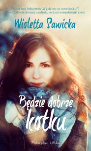 Okładka książki Będzie dobrze kotku