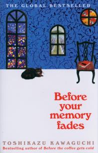 Before Your Memory Fades. Autor: Kawaguchi Toshikazu. Multiszop.pl Okładka książki Before Your Memory Fades
