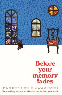 Before Your Memory Fades. Autor: Kawaguchi Toshikazu. Multiszop.pl Okładka książki Before Your Memory Fades