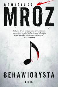 Behawiorysta. Autor: Remigiusz Mróz. Multiszop.pl Okładka książki Behawiorysta
