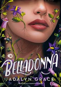 Belladonna. Autor: Grace Adalyn. Multiszop.pl Okładka książki Belladonna