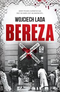 Bereza. Autor: Wojciech Lada. Multiszop.pl Okładka książki Bereza