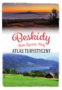 Okładka książki Beskidy. Śląski, Żywiecki, Mały. Atlas turystyczny