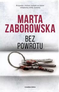 Bez powrotu DL. Autor: Marta Zaborowska. Multiszop.pl Okładka książki Bez powrotu DL