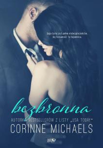 Bezbronna. Autor: Corinne Michaels. Multiszop.pl Okładka książki Bezbronna