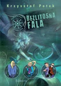 Bezlitosna fala - Porachunki z przygodą. Autor: Petek Krzysztof. Multiszop.pl Okładka książki Bezlitosna fala - Porachunki z przygodą