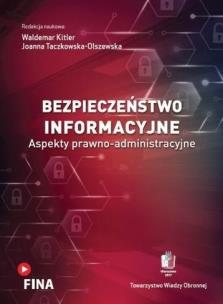 Bezpieczeństwo informacyjne. Aspekty.... Autor: Waldemar Kitler, Taczkowska-Olszewska Joanna. Multiszop.pl Okładka książki Bezpieczeństwo informacyjne. Aspekty...