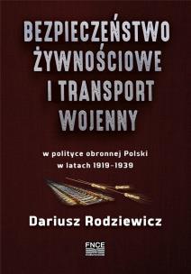 Okładka książki Bezpieczeństwo żywnościowe i transport wojenny..