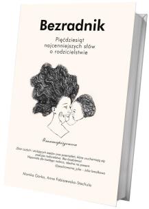 Bezradnik. Autor: Monika Górka, Anna Fabiszewska-Stachula. Multiszop.pl Okładka książki Bezradnik