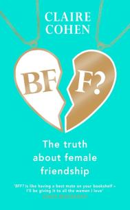 Okładka książki BFF?: The truth about female friendship