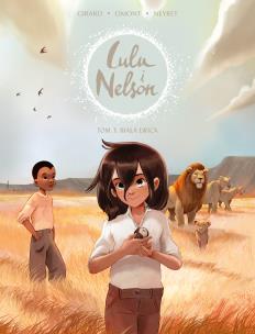 Biała lwica. Lulu i Nelson. Tom 3. Autor: Charlotte Girard, Jean-Marie Omont, Aurélie Neyret. Multiszop.pl Okładka książki Biała lwica. Lulu i Nelson. Tom 3