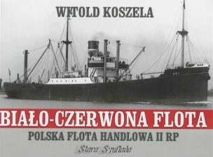 Okładka książki Biało-czerwona flota Polska flota handlowa II RP