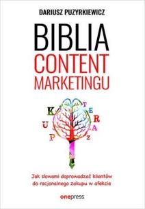 Biblia content marketingu. Autor: Dariusz Puzyrkiewicz. Multiszop.pl Okładka książki Biblia content marketingu
