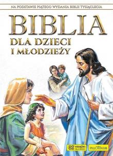Biblia dla dzieci i młodzieży w opakowaniu. Autor:   Praca zbiorowa. Multiszop.pl Okładka książki Biblia dla dzieci i młodzieży w opakowaniu