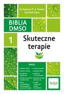 Okładka książki Biblia DMSO tom 1. Skuteczne terapie