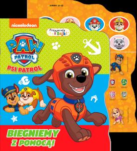 Okładka książki Biegniemy z pomocą! Psi Patrol. Przyjaciele z bajki