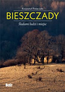 Okładka książki Bieszczady. Śladami ludzi i miejsc
